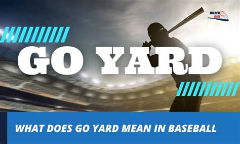 go yard meaning in baseball.